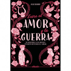 ENTRE EL AMOR Y LA GUERRA