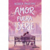 AMOR FUERA DE SERIE