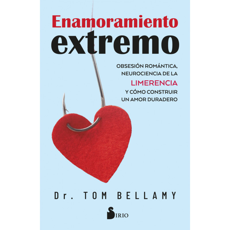 LIMERENCIA Y COMO CONSTRUIR UN AMOR DURADERO