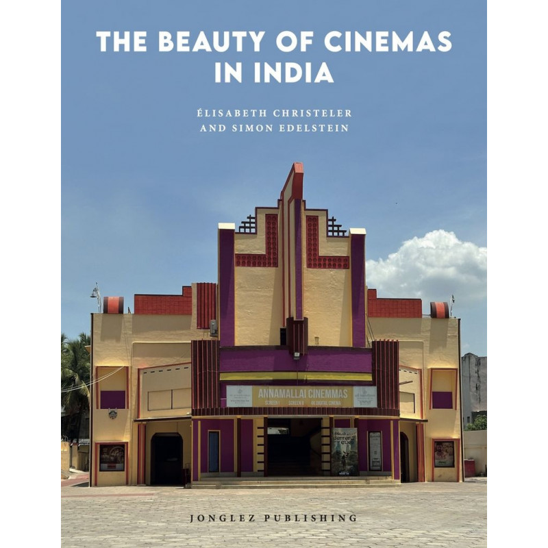 THE CINEMAS OF INDIA - AN EXCEPTIONAL HERITAGE