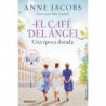 EL CAFE DEL ANGEL - UNA EPOCA DORADA (CAFE DEL ANGEL 5)