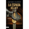 LA ESPADA DEL REY (LA HERMANDAD DEL ANGEL CAIDO 3)