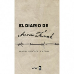 EL DIARIO DE ANNE FRANK (PRIMERA VERSION DE LA AUTORA)