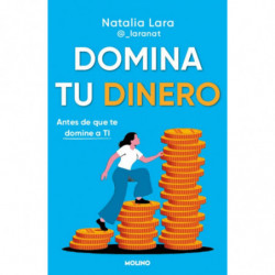 DOMINA TU DINERO (ANTES DE QUE TE DOMINE A TI)