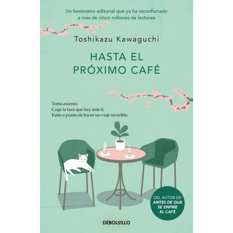 HASTA EL PROXIMO CAFE (ANTES DE QUE SE ENFRIE EL CAFE 4)