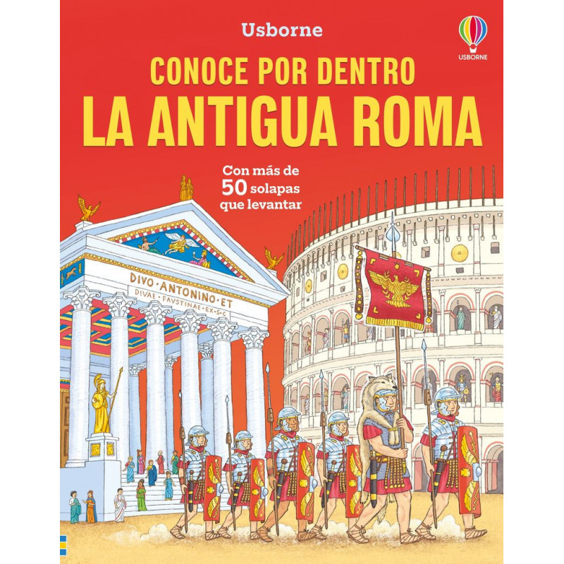 LA ANTIGUA ROMA - CONOCE POR DENTRO