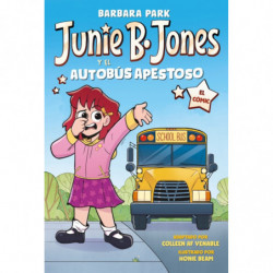 JUNIE B. JONES Y EL AUTOBUS APESTOSO (COMIC)
