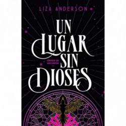 UN LUGAR SIN DIOSES (ORDEN DE ARCHEON 1)