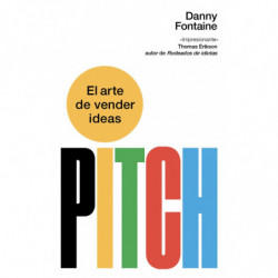 PITCH - EL ARTE DE VENDER IDEAS