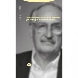 AXEL HONNETH Y LA LUCHA POR EL RECONOCIMIENTO