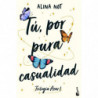 TU, POR PURA CASUALIDAD (TRILOGIA AZAR 1)