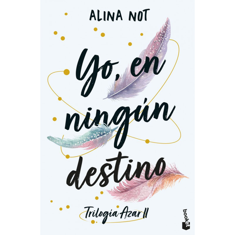 YO, EN NINGUN DESTINO (TRILOGIA AZAR 2)