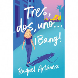 TRES, DOS, UNO... ¡BANG!