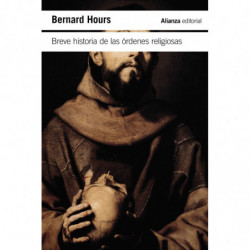 BREVE HISTORIA DE LAS ORDENES RELIGIOSAS