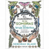 EL CUADERNO DE LAS SOMBRAS DE LA BRUJA ECLECTICA