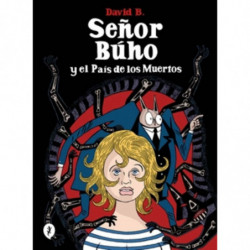SEÑOR BUHO Y EL PAIS DE LOS MUERTOS