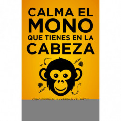 CALMA EL MONO QUE TIENES EN LA CABEZA