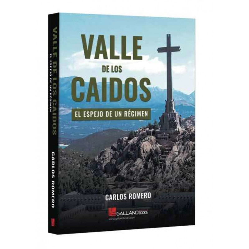 VALLE DE LOS CAIDOS - EL ESPEJO DE UN REGIMEN
