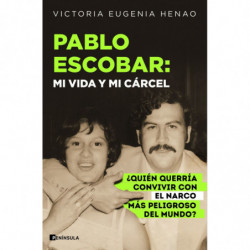 PABLO ESCOBAR: MI VIDA Y MI CARCEL