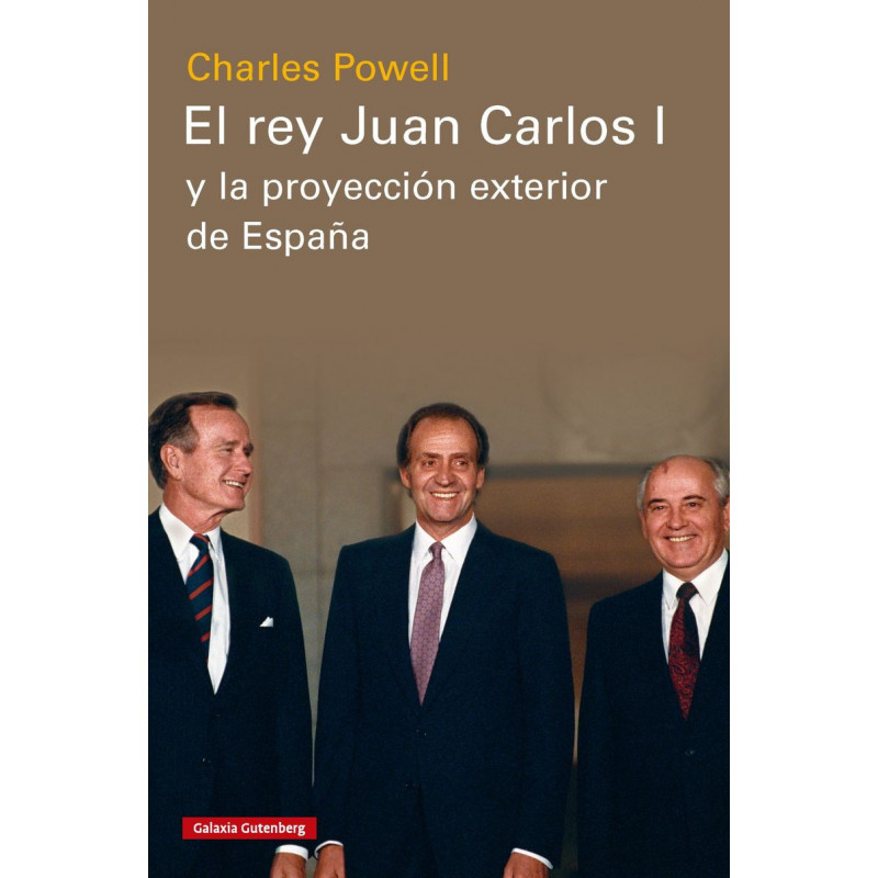 EL REY JUAN CARLOS I Y LA PROYECCION EXTERIOR DE ESPAÑA