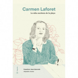 CARMEN LAFORET - LA NIÑA ESCRITORA DE LA PLAYA
