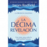LA DECIMA REVELACION (LA PROFECIA CELESTINA 2)