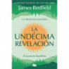 LA UNDECIMA REVELACION (LA PROFECIA CELESTINA 3)