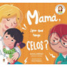 MAMA, ¿POR QUE TENGO CELOS?