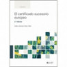 (2 ED) EL CERTIFICADO SUCESORIO EUROPEO