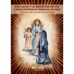 SOR LUCIA Y LA DEVOCION DE LOS CINCO PRIMEROS SABADOS DE MES