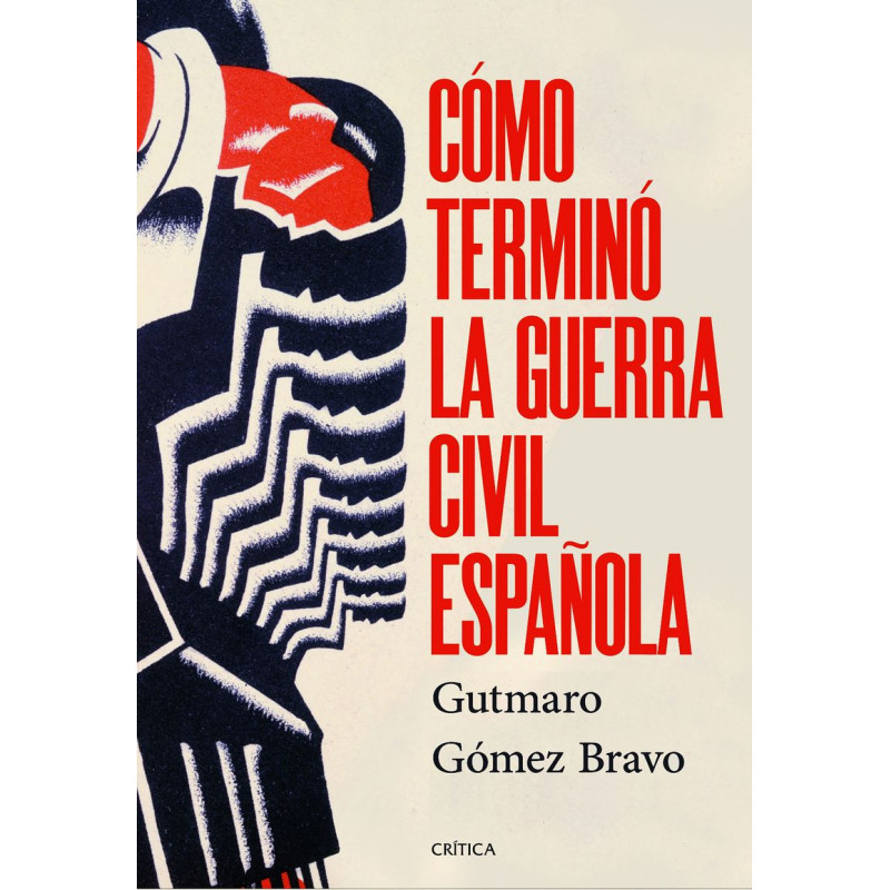 COMO TERMINO LA GUERRA CIVIL ESPAÑOLA