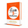 EL CLUB DE LAS 5 DE LA MAÑANA (ED. LIMITADA)