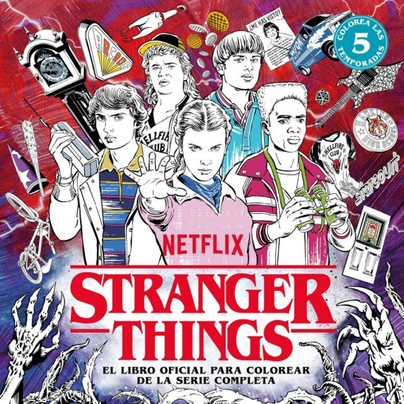 STRANGER THINGS - EL LIBRO OFICIAL PARA COLOREAR DE LA SERIE COMPLETA
