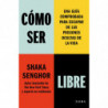 COMO SER LIBRE
