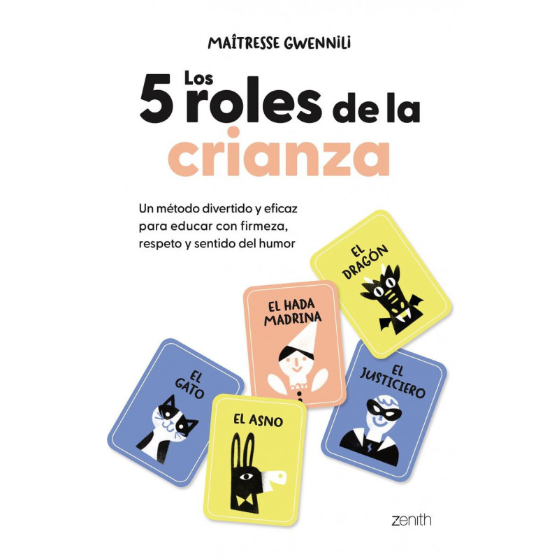 LOS 5 ROLES DE LA CRIANZA