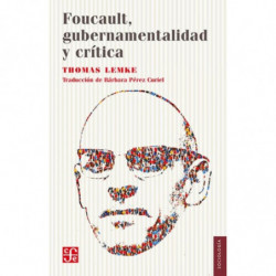 FOUCAULT, GUBERNAMENTALIDAD Y CRITICA