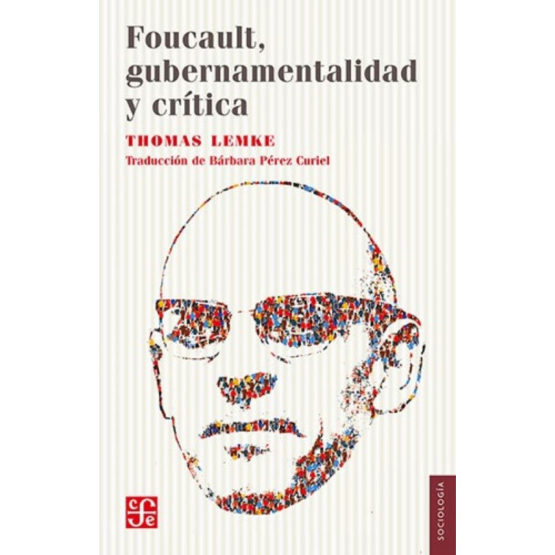 FOUCAULT, GUBERNAMENTALIDAD Y CRITICA