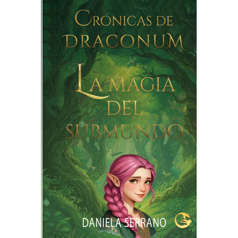 LA MAGIA DEL SUBMUNDO - CRONICAS DE DRACONUM 1