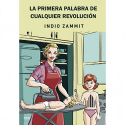 LA PRIMERA PALABRA DE CUALQUIER REVOLUCION