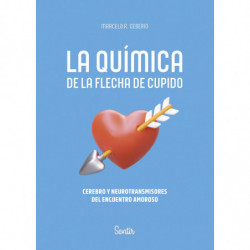 LA QUIMICA DE LA FLECHA DE CUPIDO