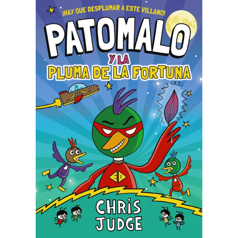 PATOMALO 1 - PATOMALO Y LA PLUMA DE LA FORTUNA