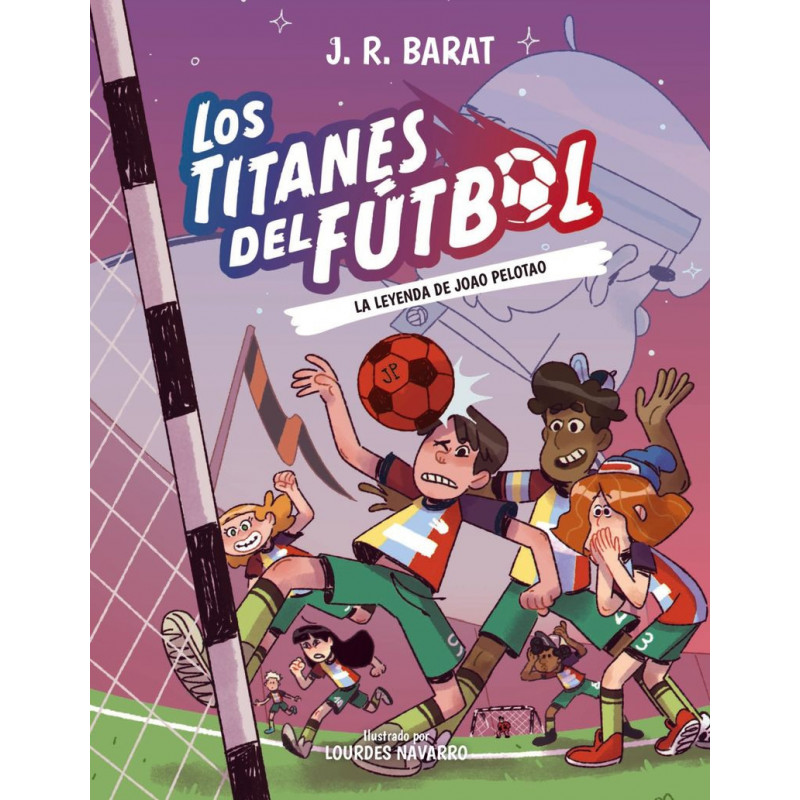 LOS TITANES DEL FUTBOL 3 - LA LEYENDA DE JOAO PELOTAO