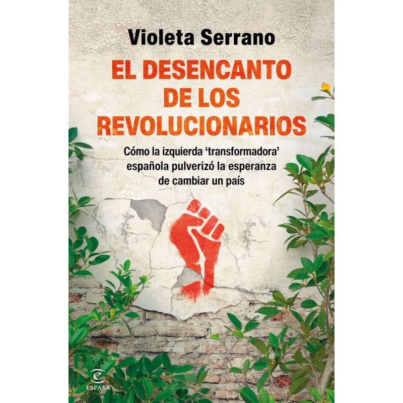 EL DESENCANTO DE LOS REVOLUCIONARIOS