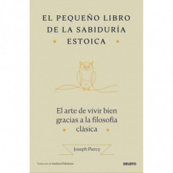 EL PEQUEÑO LIBRO DE LA SABIDURIA ESTOICA