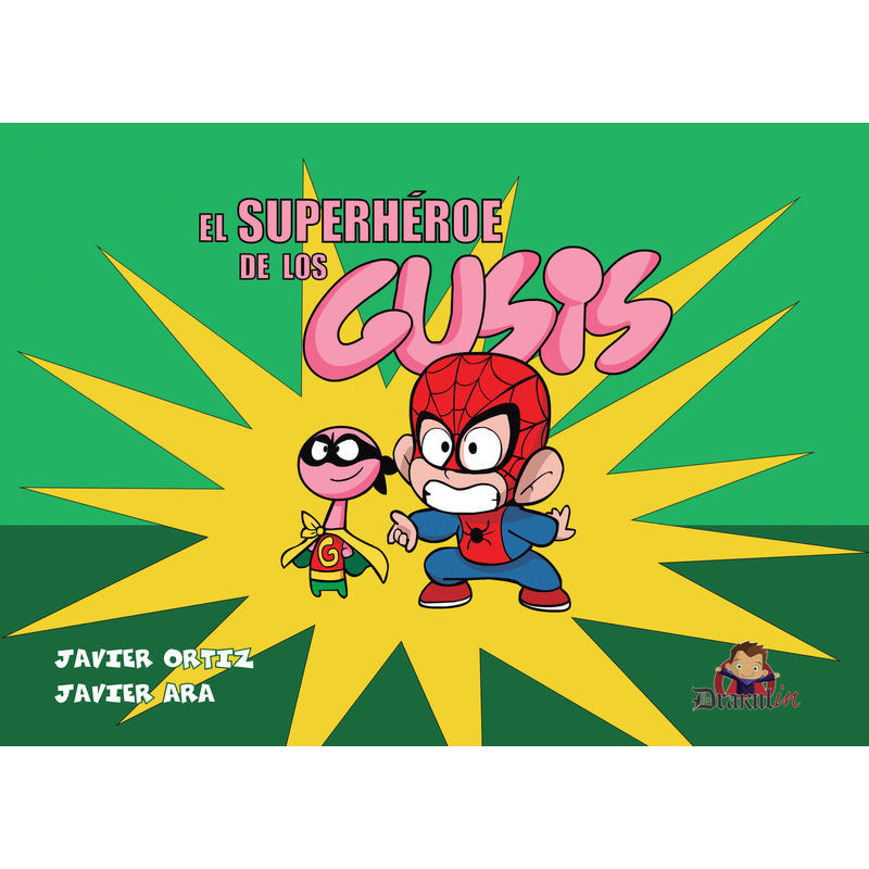 EL SUPERHEROE DE LOS GUSIS