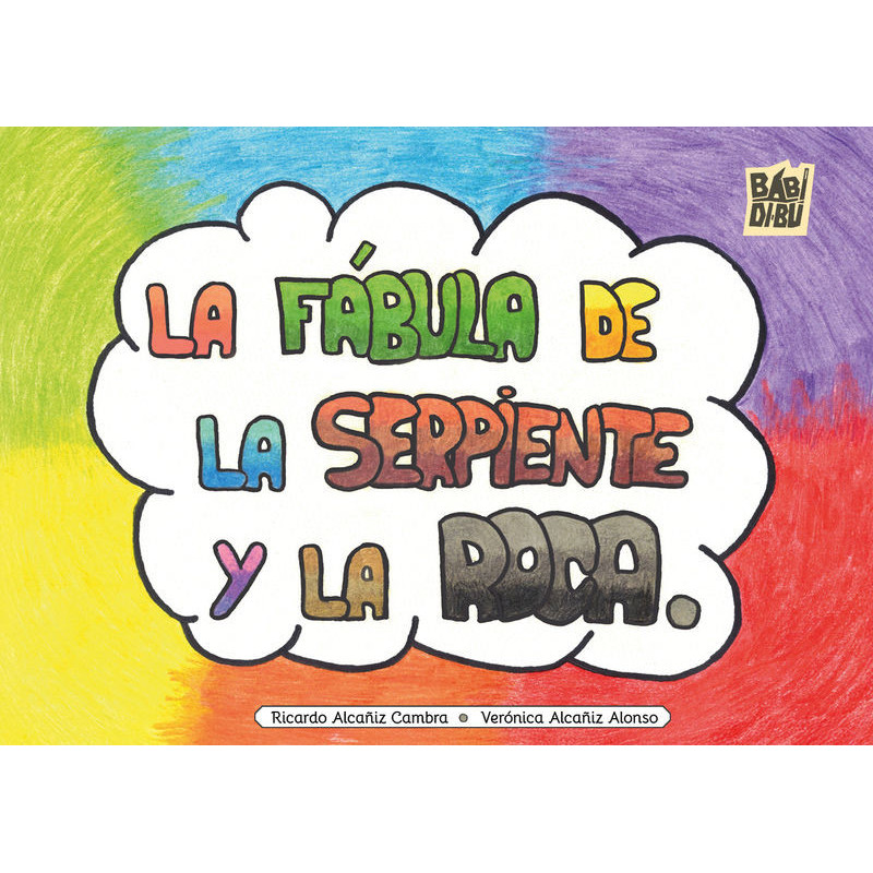 LA FABULA DE LA SERPIENTE Y LA ROCA