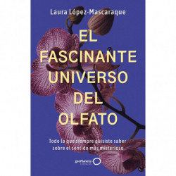 EL FASCINANTE UNIVERSO DEL OLFATO