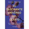 EL FASCINANTE UNIVERSO DEL OLFATO
