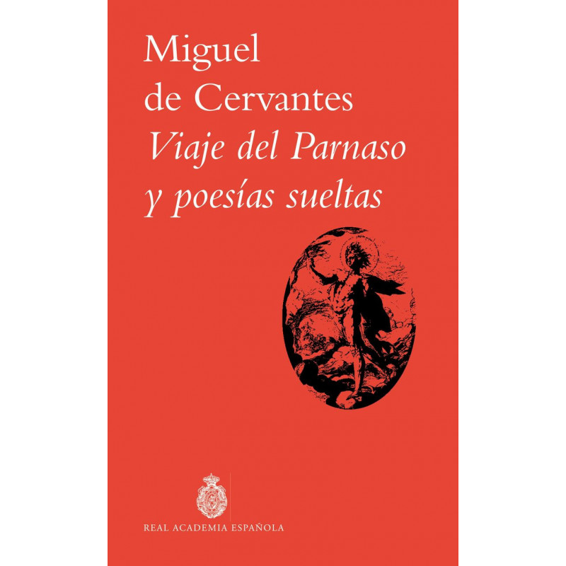 VIAJE DEL PARNASO Y POESIAS SUELTAS
