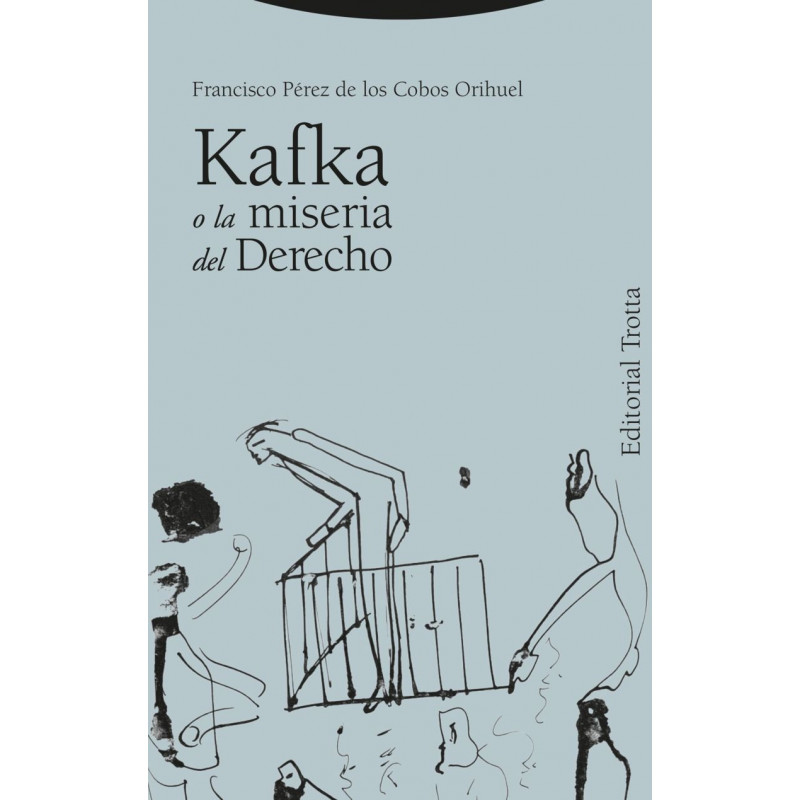 KAFKA O LA MISERIA DEL DERECHO